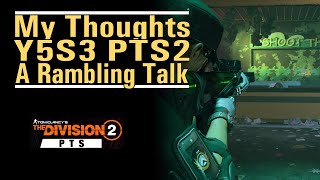 My Thoughts on Y5S3 PTS - A Rambling Talk - New and rebalanced Stuffs - The Division 2