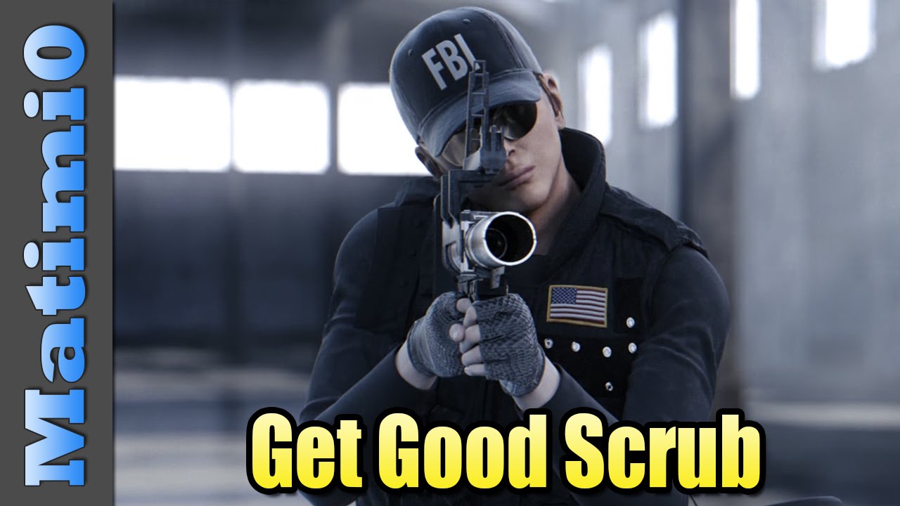 Get Gud, Scrub