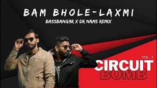 Laxmi (BAM BHOLE) - (BASSBANG3R x DR NAMS Remix)