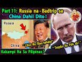 🔴  PART 11 :  na - Badtip Russia sa  China Dahil Dito !  Kakampi Na sa Pilipinas ?