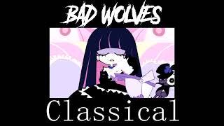 Nightcore - Classical (Bad Wolves)