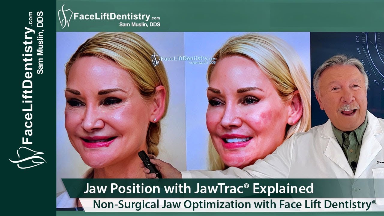 NonSurgical Jaw Position & Alignment with JawTrac®, No Drilling, 8 Days, Face Lift Dentistry