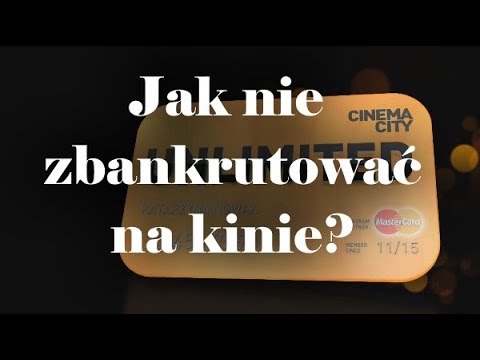 Jak nie zbankrutować na kinie? (Cinema City Unlimited)
