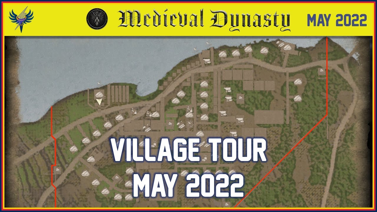 Medieval Dynasty Village Tour May 2022 YouTube