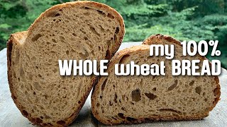 100% WHOLE Wheat Bread Recipe | by JoyRideCoffee