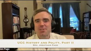 UCC History and Polity II, Rev. Jonathan Page