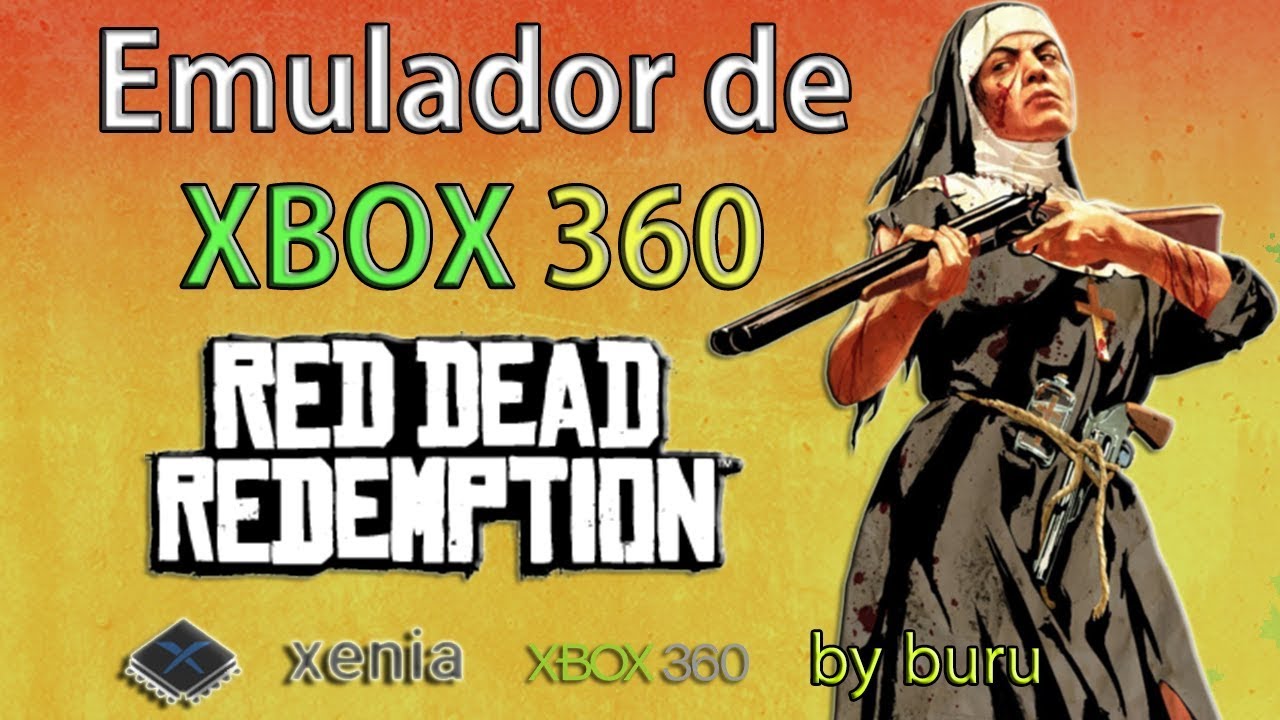 ▷RED DEAD REDEMPTION [Emulador Xenia para PC]
