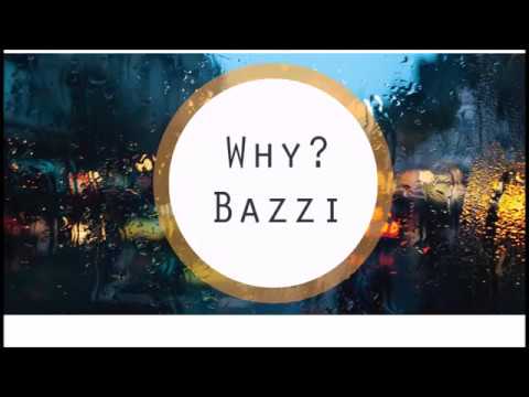 why bazzi bazzi why lyrics youtube why bazzi bazzi why lyrics youtube