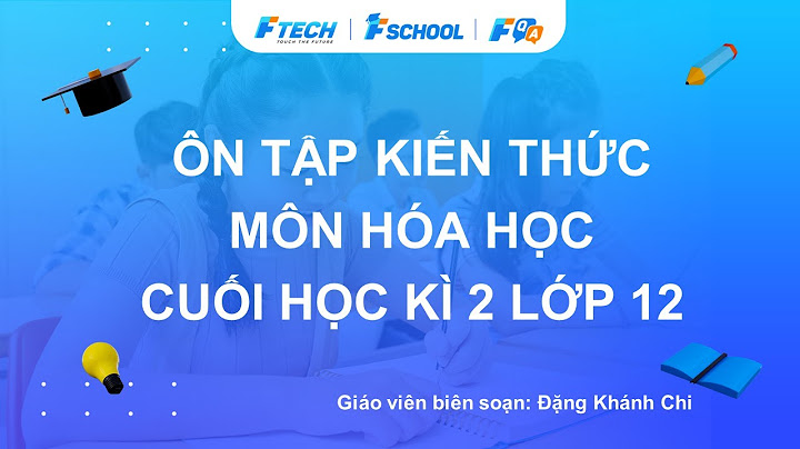 Giáo án ôn tập học kì 2 hóa 12 violet năm 2024