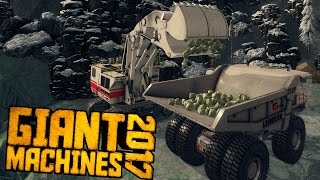 Giant Machines 2017 - Uranium Mining & Hauling - Giant Machines 2017 PC Gameplay Highlights