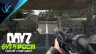 LEAVE YOUR MARK! - Tales Of A Wise Bandit - DayZ Mod: Overpoch [CCG] - Episode 4