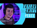 Taylor Swift – peace [FIRST REACTION]