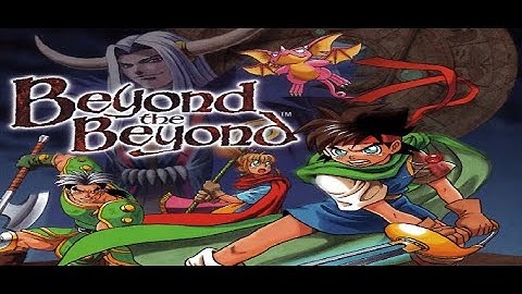 Beyond The Beyond (1995, PS1/PSX Gameplay 2020)