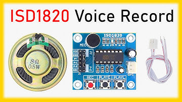 Complete Guide: How to Use the ISD1820 Voice Recorder and Player with Mic and Loudspeaker