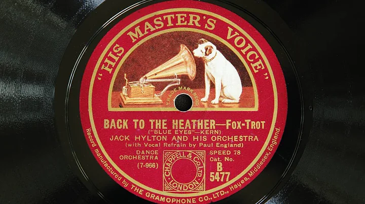 Jack Hylton and His Orchestra - Back to the Heathe...