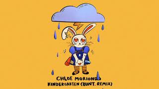 kindergarten - chloe moriondo (bunt. remix)