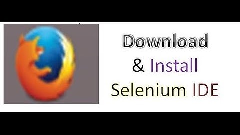 How to Download & Install Selenium IDE