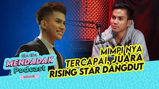 Zainul Rising Star Dangdut, Awal Karir Perjuangan Hingga Pencapaian | Mendadak Podcast