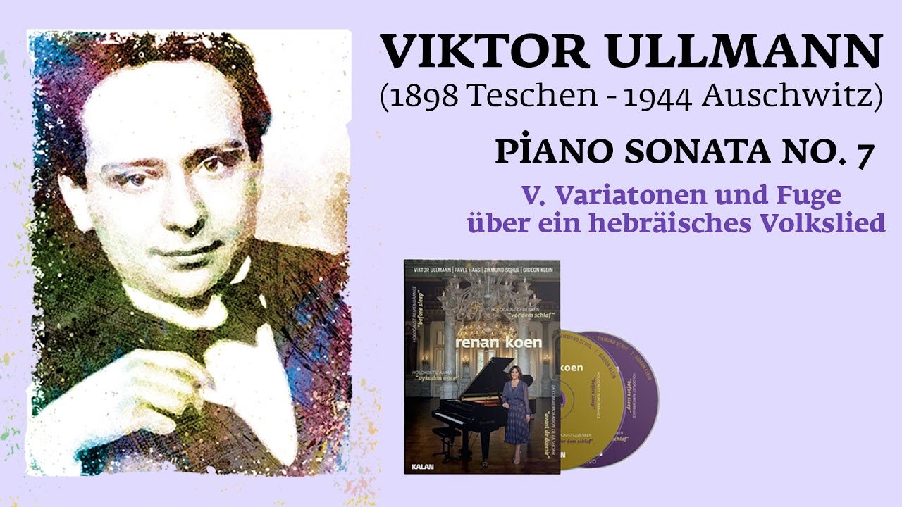 cuota de matrícula sala Borrar VIKTOR ULLMANN Piano Sonata No.7 V. Variatonen und Fuge - RENAN KOEN -  YouTube