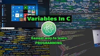 Variables In C Program Learn How Variables Works In C With Atom Editor In Windows 10 #5 Wealth