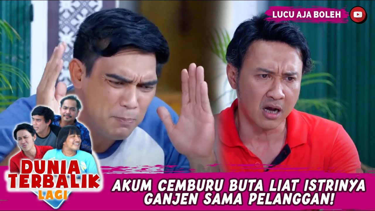 AKUM CEMBURU BUTA LIAT ISTRINYA GANJEN SAMA PELANGGAN!I - DUNIA TERBALIK LAGI