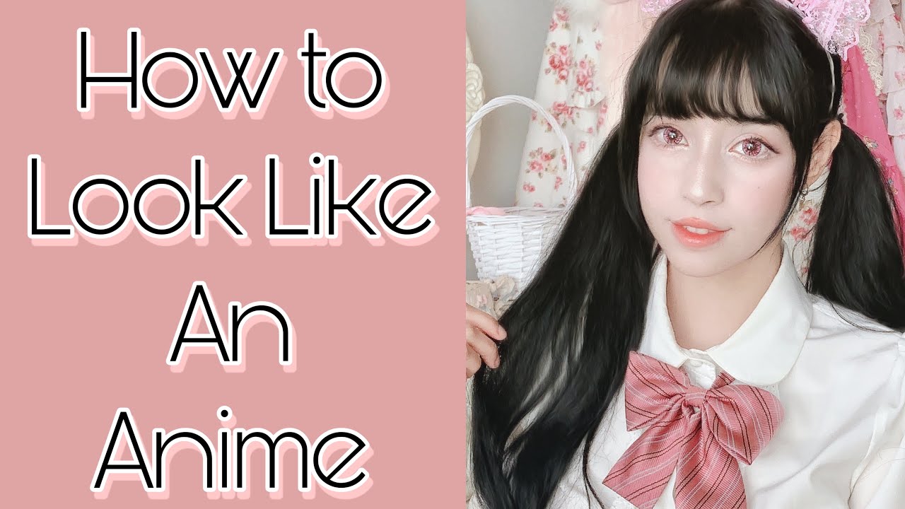 How To Look Like An Anime Character 🌸 big eyes, hairstyles, clothing ...