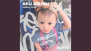 Download Lagu Aku Aisyah MP3 Download Lagu Aku Aisyah MP3