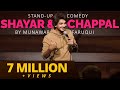 Shayar, Minder & Chappal | Stand Up Comedy | Munawar Faruqui