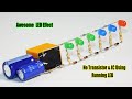 Awesome Effect LED Chaser Without IC &amp; Transistor