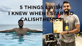5 THINGS I WISH I KNEW WHEN I STARTED CALISTHENICS / TRAINING (PHILOSOPHICAL EDITION)