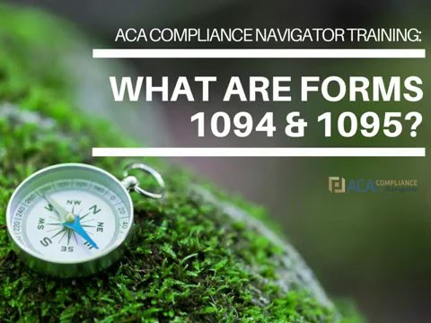 ACA Compliance Navigator Training: Forms 1094 &1095