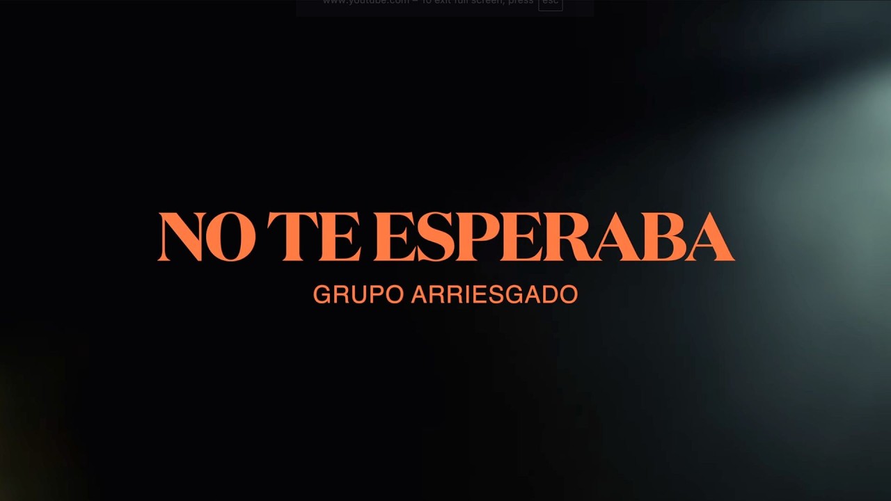 Grupo Arriesgado - No Te Esperaba (Video Oficial)