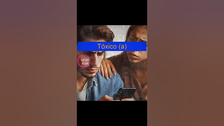 ¿Qué significa tóxico - tóxica? #quésignifica