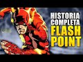 FLASHPOINT | HISTÓRIA COMPLETA