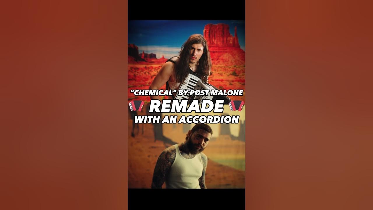 I Remade "Chemical" by Post Malone with an ACCORDION I Remade "Chemical" by Post Malone with an ACCORDION