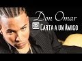 Don omar  carta a un amigo