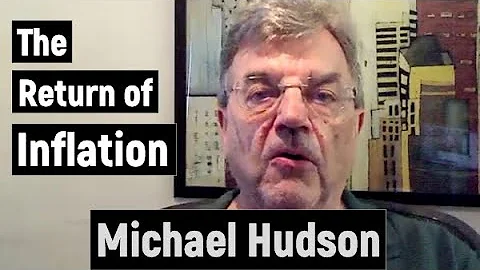 The Return of Inflation - Michael Hudson