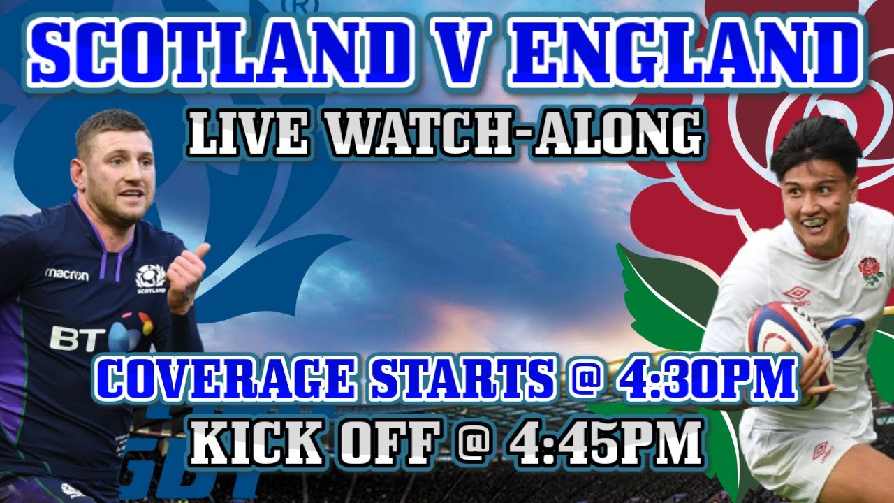 Scotland v England Live Watch-Along- Six Nations 2022