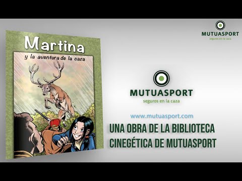 4º Libro de la Biblioteca Cinegética de Mutuasport: "Martina y la aventura de la caza"