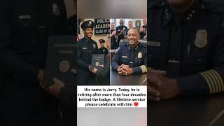 After 40+ Years of Service, Officer Jerry Retires #shorts #policeofficer #thegoodcop