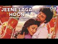 Jeene Laga Hoon Lofi Mix Ramaiya Vastavaiya Girish Kumar Shruti Atif Aslam Shreya Ghoshal Jeene Laga Hoon Lofi Mix Ramaiya Vastavaiya Girish Kumar Shruti Atif Aslam Shreya Ghoshal