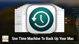 Use Time Machine To Back Up Your Mac - Automatic macOS Backups