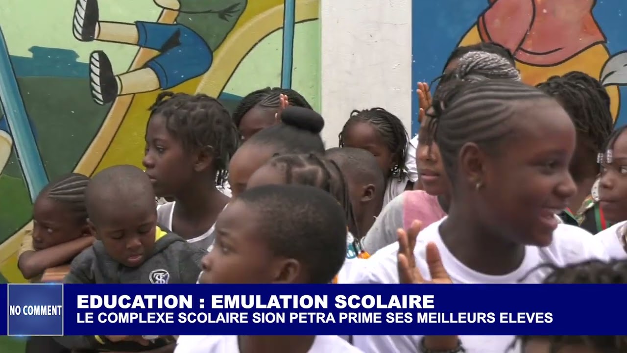 NO COMMENT - LE COMPLEXE SCOLAIRE SION PETRA PRIME SES MEILLEURS ELEVES.