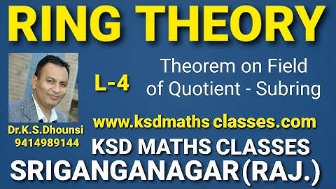 l Theorem on Field of Quotient l Subring l Ring Theory l Advance Abstract Algebra l L-4 l