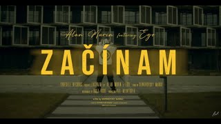 Alan Murin ft. Ego - Začínam |Official Video|