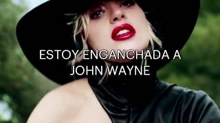 Lady Gaga - John Wayne | Sub Español