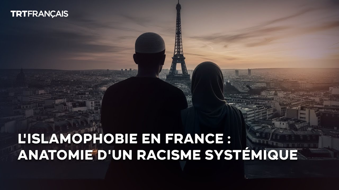Islamophobie en France : anatomie d’un racisme systémique