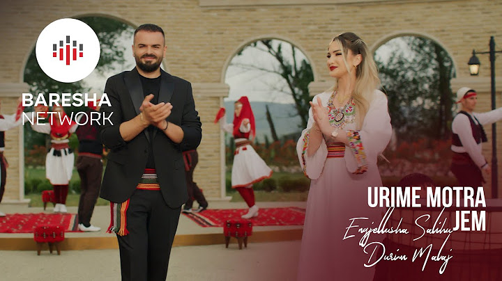 Engjellusha Salihu x Durim Malaj - URIME MOTRA JEM (Official Music Video)