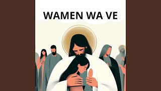 Download Lagu WAMEN WA VE MP3
