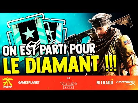 ON VA CHERCHER LE DIAMANT ! LIVE RAINBOW SIX SIEGE - ON VA CHERCHER LE DIAMANT ! LIVE RAINBOW SIX SIEGE